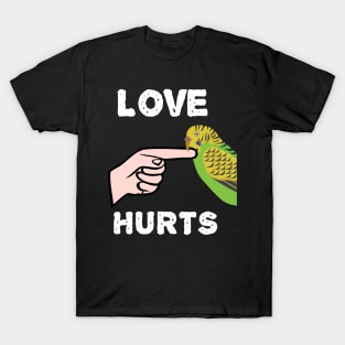 Love Hurts Budgie Parakeet Parrot Biting T-Shirt